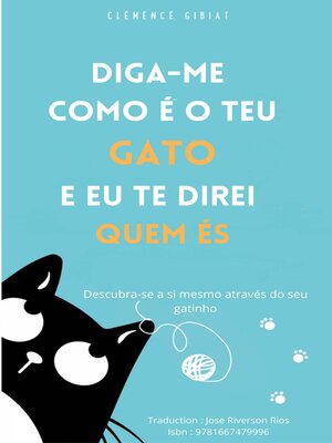 cover image of Diga-me como é o teu gato e eu te direi quem és